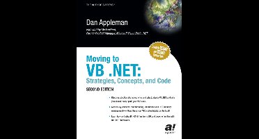 Moving to VB.NET: Strategies, Concepts and Code
