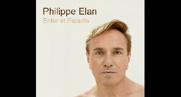 Philippe Elan - Enfer Et Paradis (CD)