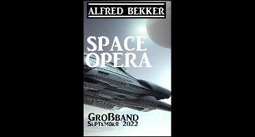 Space Opera Großband September 2022