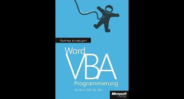 Richtig Einsteigen: Word VBA-Programmierung. Für Microsoft Word 2007 - 2013