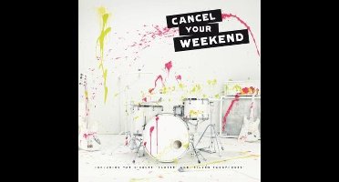 Cancel Your Weekend - Cancel Your Weekend (CD)