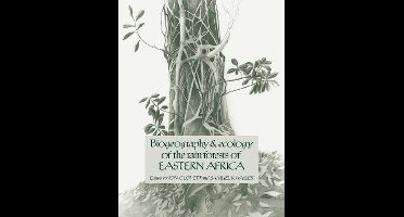 Biogeography and Ecology of the Rain Forests of Eastern Africa