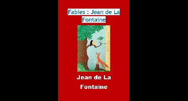 Fables : Jean de La Fontaine