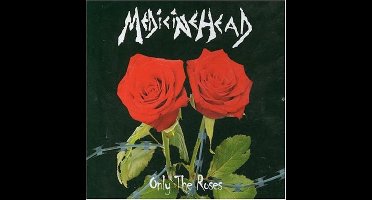 Medicine Head - Only The Roses -2Tr-