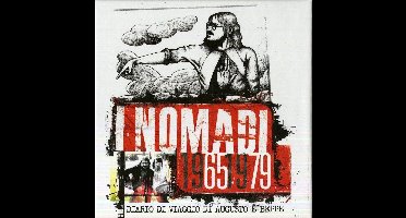 I Nomadi 1965/1979: Diario di Viaggio di Augusto e Beppe