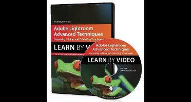 Adobe Lightroom Advanced Techniques