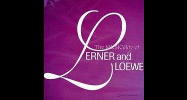 The Musicality of Lerner and Loewe