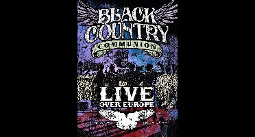 Black Country Communion - Live Over Europe