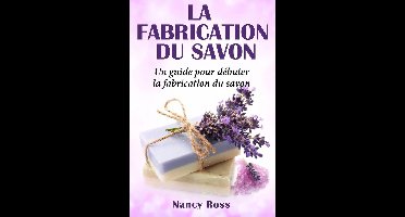 La fabrication du savon
