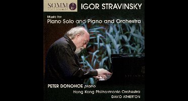 Igor Stravinsky: Music for Piano Solo and Piano and Orchestra