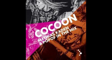 Cocoon Ibiza Mixed By Mathias Kaden