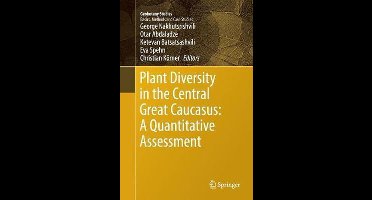 Geobotany Studies- Plant Diversity in the Central Great Caucasus: A Quantitative Assessment