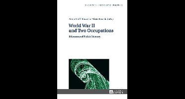 Studies in History, Memory and Politics 12 - World War II and Two Occupations