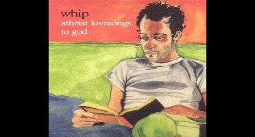 Atheist Lovesongs to God