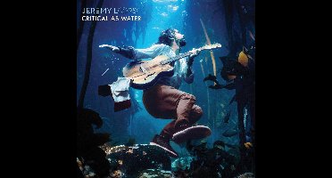 Critical As Water - Loops Jeremy