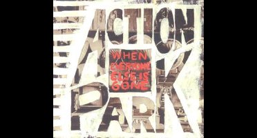 Action Park - When Everyone Else Is Gone (CD)