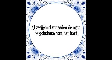 Tegeltje met Spreuk (Tegeltjeswijsheid): Al zwijgend verraden de ogen de geheimen van het hart + Kado verpakking & Plakhanger