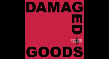 Damaged Goods 1988-2018