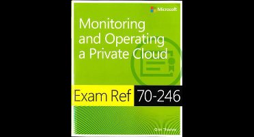 Exam Ref 70 246 Monitoring & Operating