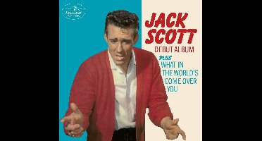 Debut Album + What In The Worlds Come Over You