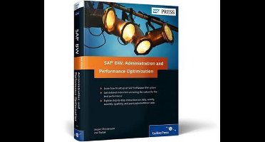 SAP BW: Administration and Performance Optimization