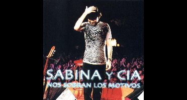 Sabina Y Cia: Nos Sobran Los Motivos