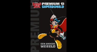 Donald Duck Premium Pocket 13 - Superdonald - Een andere wereld