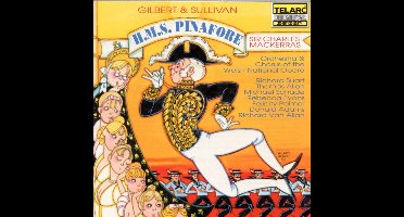 Gilbert & Sullivan: H.M.S. Pinafore / Mackerras, Welsh Opera