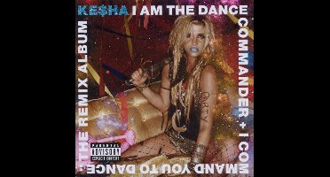 I Am The The Dance Commander - The Remix Album