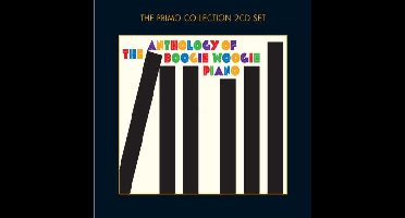 Anthology Of Boogie Woo Woogie Piano