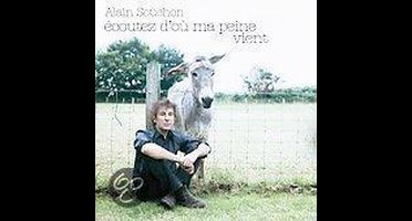 Ecoutez d'Où Ma Peine Vient