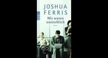 Wir waren unsterblich