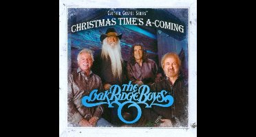 The Oak Ridge Boys - Christmas Times A-Coming