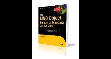 Pro LINQ Object Relational Mapping in C# 2008