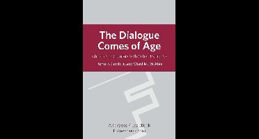The Dialogue Comes of Age