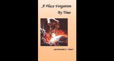 A Place Forgotten By Time