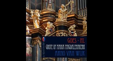 Arno Van Wijk - Grote Of Maria Magdalenakerk Goes (CD)