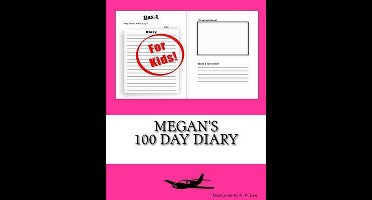 100 Day Diary- Megan's 100 Day Diary
