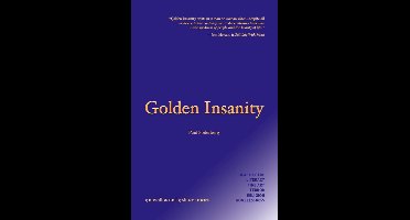 Golden Insanity