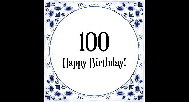 Verjaardag Tegeltje met Spreuk (100 jaar: Happy birthday! 100! + cadeau verpakking & plakhanger