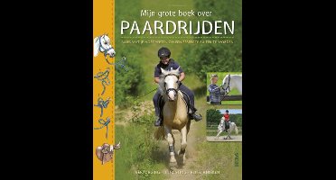 Mijn grote boek over paardrijden