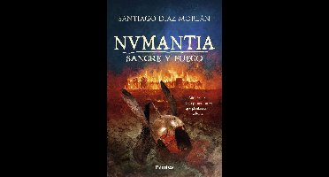Numantia. Sangre y fuego
