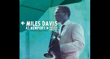 Miles Davis At Newport: 1955-1