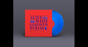 Alive With Ghosts Today
