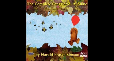 The Complete Songs of A. A. Milne (And Lewis Carroll)