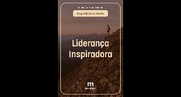 Liderança Inspiradora: Soft skills para liderar no século XXI