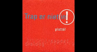 Trap Er Niet In
