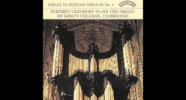 Stephen Cleobury Plays the Organ of King's College, Cambridge