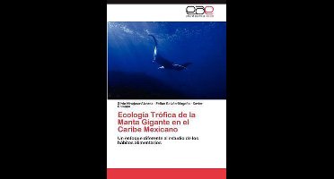 Ecologia Trofica de La Manta Gigante En El Caribe Mexicano