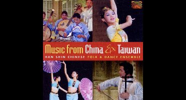 Han Shin Chinese Folk Dance Ensemble - Music From China And Taiwan (CD)